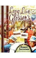 Long Live Glosser's: (English)