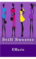 Still Sweeter