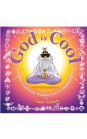 God is Cool: Another Twist in the Winding Road to Enlightenment