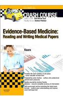 Crash Course Evidence-Based Medicine: Reading and Writing Medical Papers - E-Book