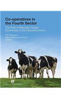 Co-Operatives in the Fourth Sector: The Role of Member-Owned Businesses in the Global Economy: The Role of Member-Owned Businesses in the Global Economy