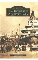 San Francisco's Aquatic Park