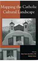 Mapping the Catholic Cultural Landscape