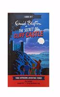 Adventure Collection: The Secret of Cliff Castle: Three Intriguing Adventure Stories