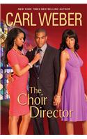 The Choir Director