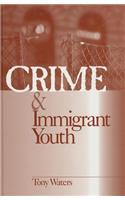 Crime & Immigrant Youth