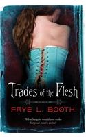 Trades of the Flesh