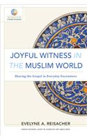 Joyful Witness in the Muslim World