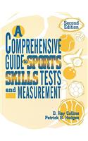 A Comprehensive Guide to Sports Skills Tests and Measurement