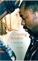Crossing Borders: A Memoir