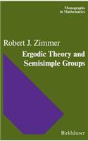 Ergodic Theory and Semisimple Groups