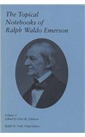 The Topical Notebooks of Ralph Waldo Emerson, Volume 3