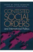 Contested Social Orders and International Politics