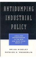 Antidumping Industrial Policy
