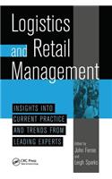 Logistics And Retail Managementinsights Into Current Practice And Trends From Leading Experts