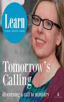 Tomorrow's Calling: Discerning a Call to Ministry