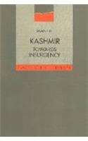 Kashmir: Towards Insurgency