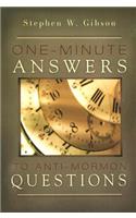 One-Minute Answers to Anti-Mormon Questions