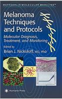 Melanoma Techniques and Protocols