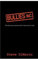 Bullies Inc.: the book your parents don't want you to read