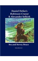Daniel Defoe's Robinson Crusoe and Alexander Selkirk: (English)