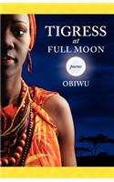 Tigress at Full Moon