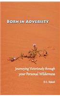 Born in Adversity