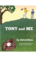 Tony and Me