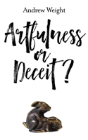 Artfulness or Deceit?