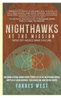 Nighthawks at the Mission: Move Off-Word. Make a Killing