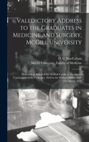Valedictory Address to the Graduates in Medicine and Surgery, McGill University [microform]