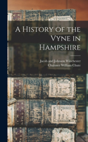 History of the Vyne in Hampshire
