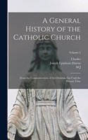 General History of the Catholic Church