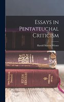 Essays in Pentateuchal Criticism