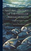 Natural History of the Fishes of Massachusetts