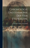 Chronologie und Harmonie der vier Evangelien.