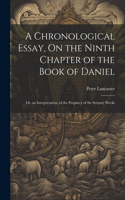 Chronological Essay, On the Ninth Chapter of the Book of Daniel