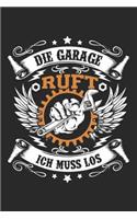 Die Garage Ruft Ich Muss Los