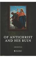 Of Antichrist and His Ruin (Illustrated)