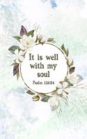 It Is Well With My Soul Psalm 118