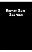 Badass Boss Brother