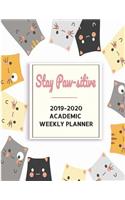 Stay Paw-sitive: 2019-2020 Weekly Planner. Dated 8.5x11 Calendar With To-Do List Notebook