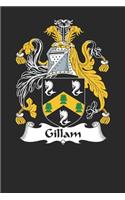 Gillam: Gillam Coat of Arms and Family Crest Notebook Journal (6 x 9 - 100 pages)