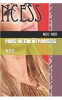 Paris Hİlton Är Prinsess