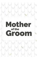 Mother of the Groom: Wedding Planner Notebook, Notes, Thoughts, Ideas, Reminders, Lists to do, Planning, Funny Bridal Gift