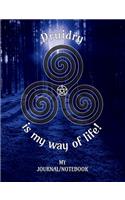 Druidry is my way of Life! - My Journal/Notebook