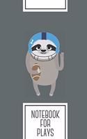 Notebook for Plays