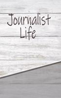Journalist Life