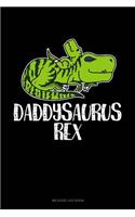 Daddysaurus Rex
