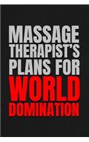 Massage Therapist's Plans for World Domination: 6x9 Medium Ruled 120 Pages Notebook Journal